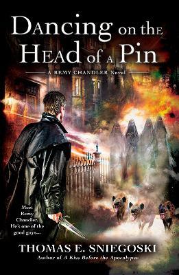 Dancing on the Head of a Pin - Thomas E. Sniegoski - cover