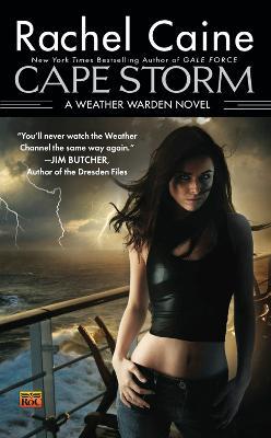 Cape Storm: A Weather Warden Novel - Rachel Caine - cover