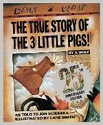 The True Story of the Three Little Pigs 25th Anniversary Edition