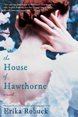 The House of Hawthorne - Erika Robuck - cover