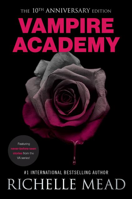 Vampire Academy 10th Anniversary Edition - Richelle Mead - ebook