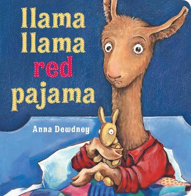 Llama Llama Red Pajama - Anna Dewdney - cover