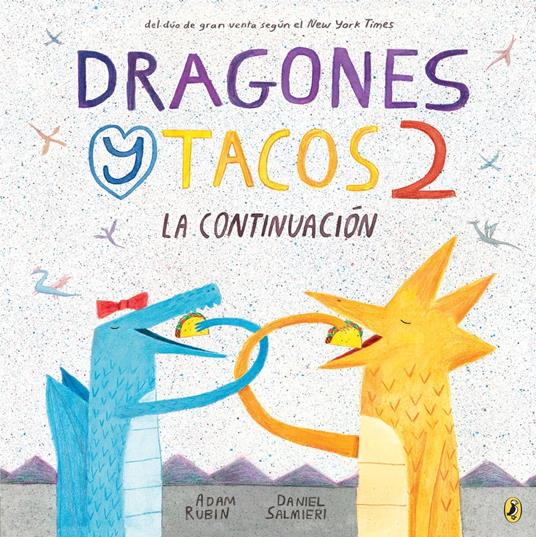 Dragones y tacos 2: La continuación - Adam Rubin,Daniel Salmieri - ebook