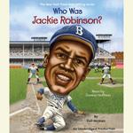 Who Was Jackie Robinson?