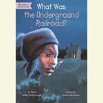 What Was the Underground Railroad?