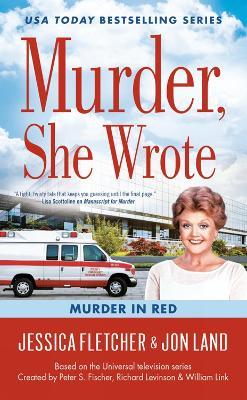 Murder, She Wrote: Murder In Red - Jessica Fletcher,Jon Land - cover