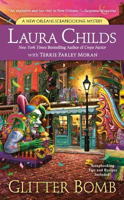 Glitter Bomb: A New Orleans Scrapbooking Mystery - Laura Childs - cover
