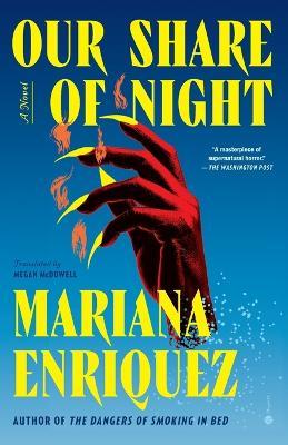 Our Share of Night: A Novel - Mariana Enriquez - cover