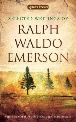 Selected Writings Of Ralph Waldo Emerson - Ralph Waldo Emerson - cover