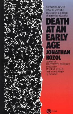 Death at an Early Age: The Classic Indictment of Inner-City Education (National Book Award Winner) - Jonathan Kozol - cover