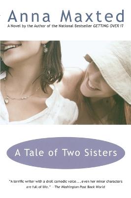 A Tale of Two Sisters - Anna Maxted - cover