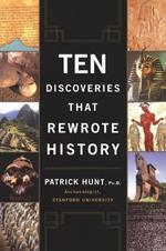 Ten Discoveries That Rewrote History