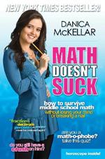 Math Doesn't Suck: How to Survive Middle School Math Without Losing Your Mind or Breaking a Nail