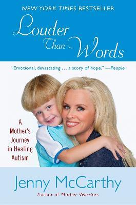 Louder Than Words: A Mother's Journey in Healing Autism - Jenny McCarthy - cover