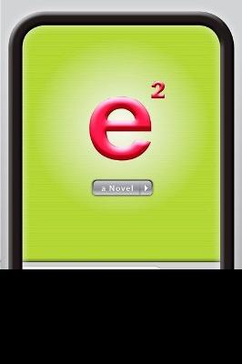 e Squared: A Novel - Matt Beaumont - cover