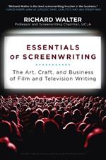 Essentials of Screenwriting: The Art, Craft, and Business of Film and Television Writing