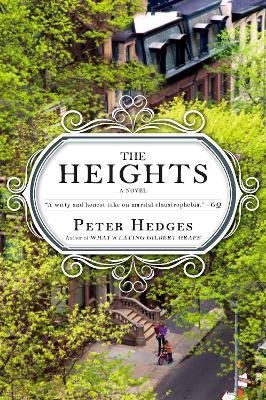 The Heights: A Novel - Peter Hedges - cover