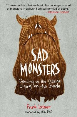 Sad Monsters: Growling on the Outside, Crying on the Inside - Frank Lesser - cover