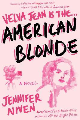 American Blonde: Book 4 in the Velva Jean series - Jennifer Niven - cover