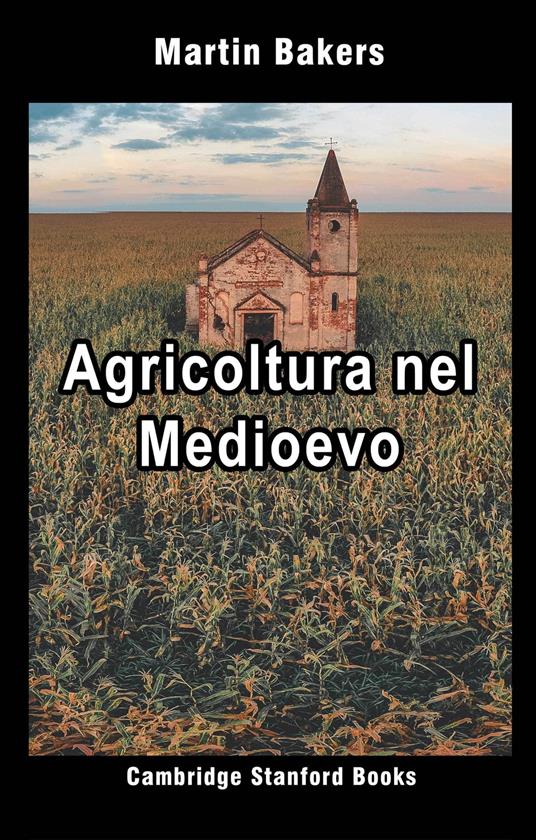 Agricoltura nel Medioevo - Martin Bakers - ebook