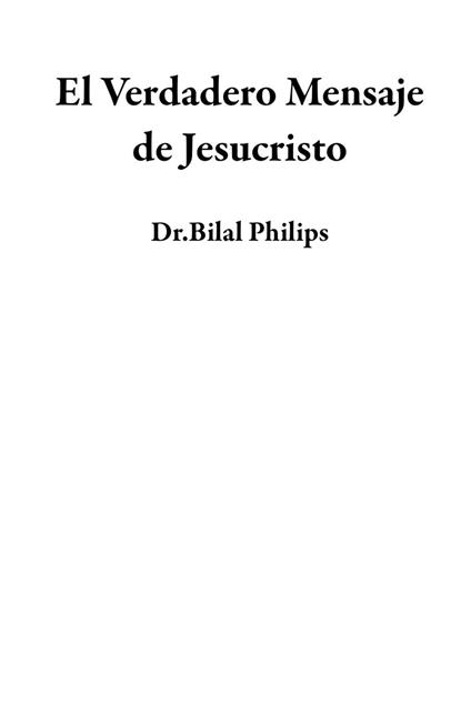 El Verdadero Mensaje de Jesucristo