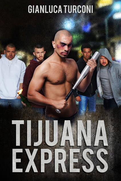 Tijuana Express - Gianluca Turconi - ebook