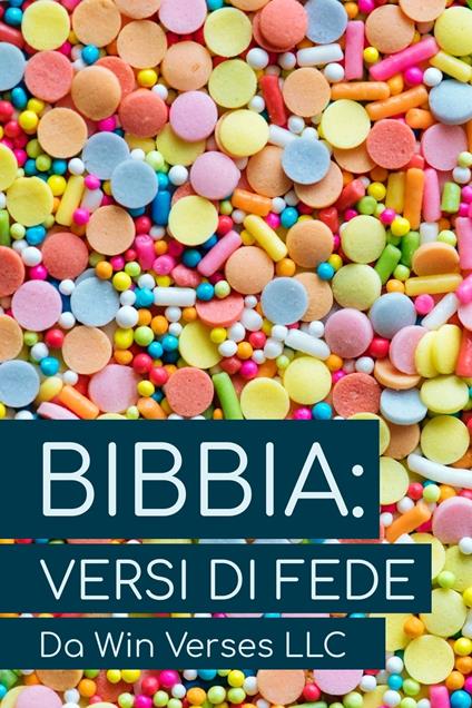 BIBBIA: Versi di Fede - Win Verses LLC - ebook