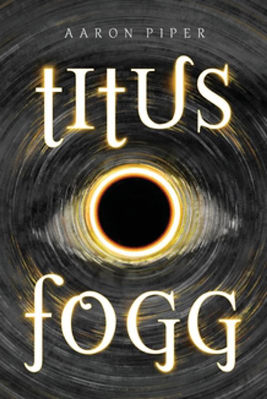 Titus Fogg - Aaron J Piper - ebook