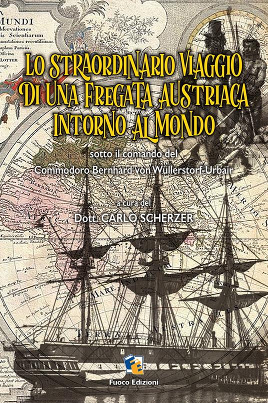 Lo straordinario viaggio della nave Novara intorno al Mondo - Scherzer,  Carlo - Ebook - EPUB2 con DRMFREE | IBS