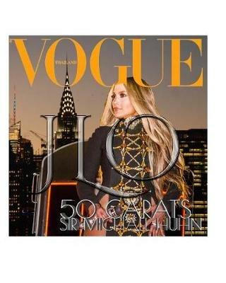 jlo vogue journal: Jennifer Lopez Vogue Journal - Michael Huhn,Michael - cover