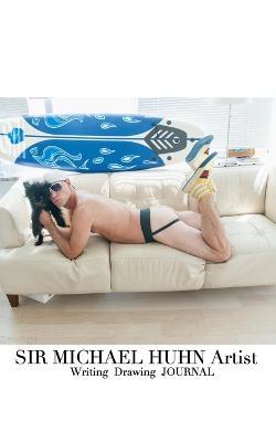Sir Michael Huhn Artist Sexy self Portait with dog: Sir Michael Huhn Artist Portait with dog - Michael Huhn - cover