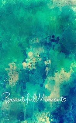 Beautiful Moments Blank Page Write In Journal (Green Abstract) - Toqeph - cover