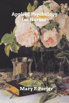 Applied Psychology for Nurses - Mary F Porter - cover