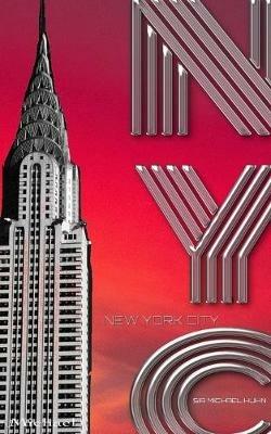 New York City Chrysler Building sir Michael Writing Drawing Journal: New York City Chrysler Building Writing Drawing Journal - Michael Huhn - cover