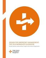 Design for Emergency Management (paperback): The 2019 workshop guidebook