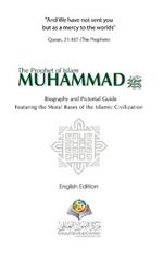 The Prophet of Islam Muhammad SAW Biography And Pictorial Guide English Edition Hardcover Version