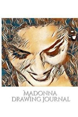 Iconic Madonna drawing Journal Sir Michael Huhn designer: Iconic Madonna drawing Journal - Michael Huhn - cover