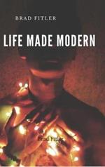 A life made modern: Hard Cover