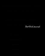 Dot Grid Journal: Black Dot Grid Journal