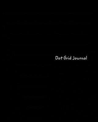 Dot Grid Journal: Black Dot Grid Journal - June Bug Journals - cover
