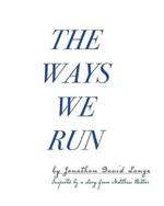 The Ways We Run