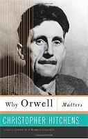 Why Orwell Matters - Christopher Hitchens - cover