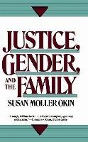 Justice, Gender, and the Family