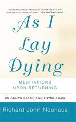 As I Lay Dying: Meditations Upon Returning