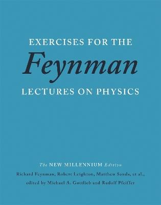 Exercises for the Feynman Lectures on Physics - Matthew Sands,Richard Feynman,Robert Leighton - cover