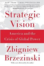 Strategic Vision: America and the Crisis of Global Power