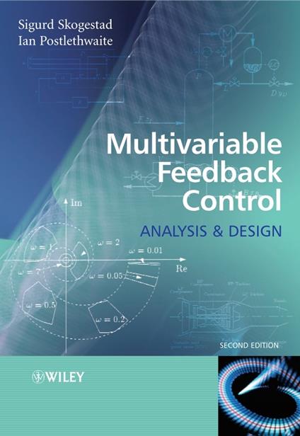 Multivariable Feedback Control - Analysis and Design 2e - S Skogestad - cover