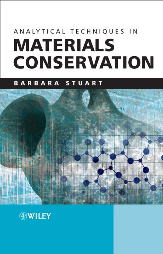 Analytical Techniques in Materials Conservation - Barbara H. Stuart - cover