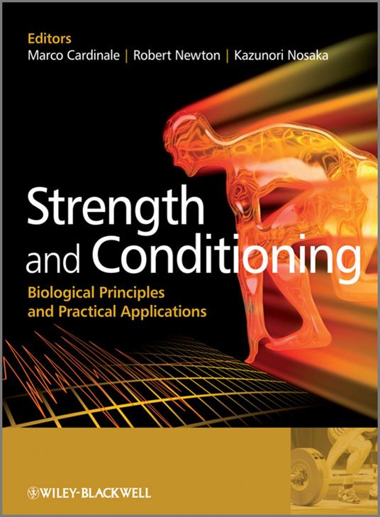 Strength and Conditioning: Biological Principles and Practical Applications - cover