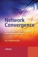 Network Convergence: Services, Applications, Transport, and Operations Support - Hu Hanrahan - cover